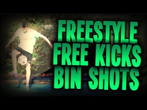 Freestyle kicks and crazy bin shots explained