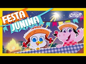 Turma do Parque - Festa Junina [Música Infantil]