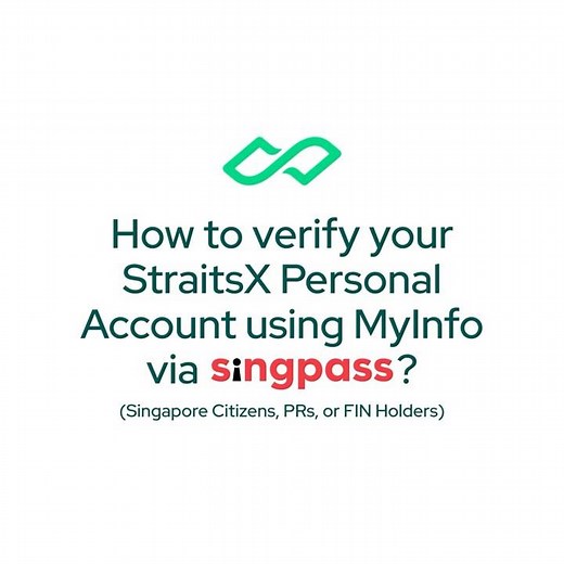 How to Verify Your StraitsX Account with Singpass (Singapore)