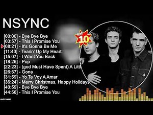 N S Y N C Top 10 Greatest Hits ~Full Album