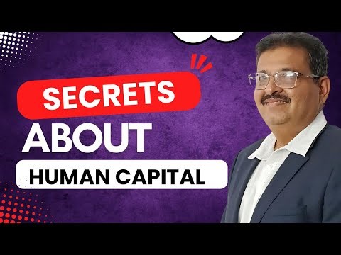 WHAT IS HUMAN CAPITAL?