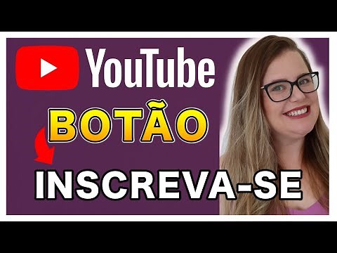 Como Colocar Botão INSCREVA-SE nos Vídeos do YouTube | Passo a Passo