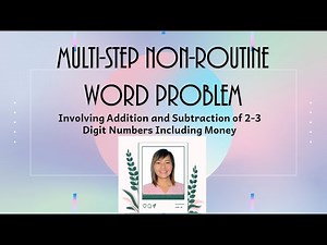 SOLVING MULTI-STEP NON-ROUTINE WORD PROBLEM