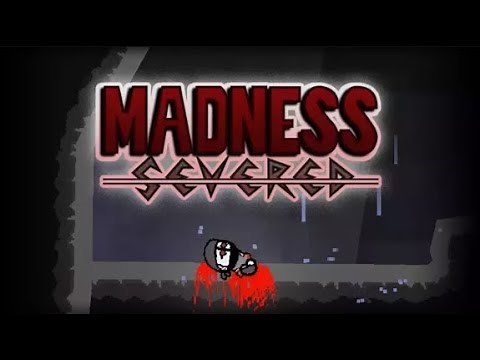Madness SEVERED Walkthrough