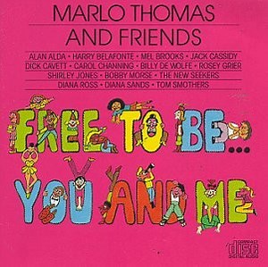 Marlo Thomas And Friends - Free To Be...You And Me