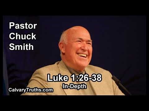 Luke 1:26-38 - In Depth - Pastor Chuck Smith - Bible Studies