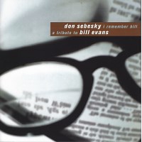 I Remember Bill (A Tribute To Bill Evans) by Don Sebesky (1998) | Jazz Album | All About Jazz