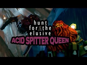 Hunt for the Elusive Acid Spitter Queen | Deep Rock Galactic