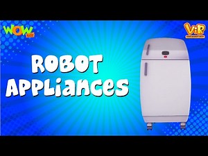 Robot Appliances - Vir: The Robot Boy - Kid's animation cartoon series