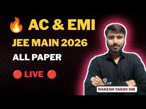 JEE Main 2026 | Alternating Current + EMI ALL PYQ 🔥 Live Class | 100% Concept + Questions
