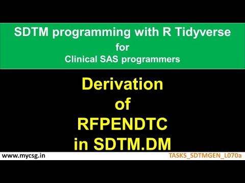 R: SDTM DM dataset RFPENDTC programming - manual approach - TASKS_SDTMGEN_L070a_R