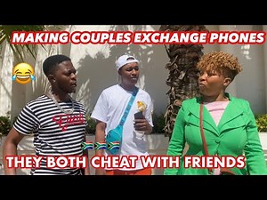 Making couples switching phones for 60sec 🥳( 🇿🇦SA EDITION )| new content |EPISODE 40 |