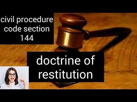 doctrine of restitution | restitution in cpc | section 144 of cpc | cpc section 144 | restitution