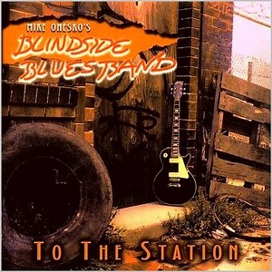 Blindside Blues Band - To The Station