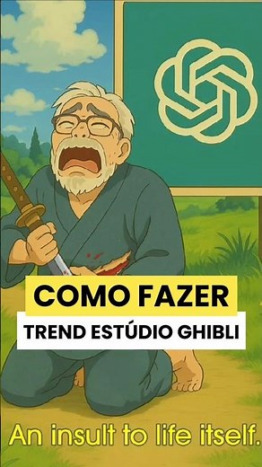 COMO FAZER a TREND ESTÚDIOS GHIBLI com INTELIGÊNCIA ARTIFICIAL 🦾#trend #ghibli #ia