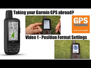 Taking your Garmin Handheld GPS Abroad - Video 1 - Position Format Setting