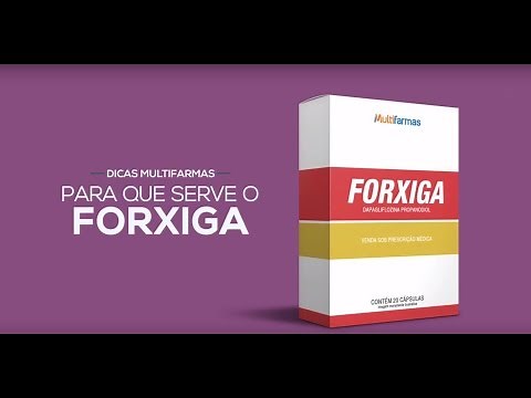 Forxiga | Para que serve e onde comprar - Multifarmas