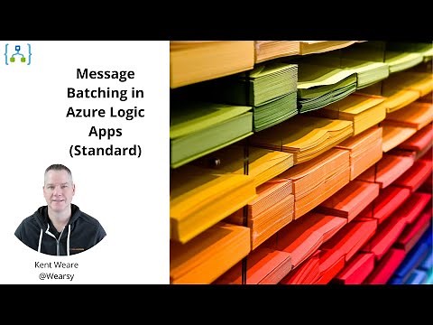 152 - Batching in Azure Logic Apps (Standard)