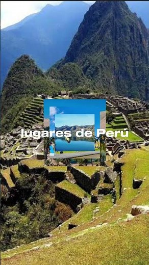 lugares turísticos de Perú.