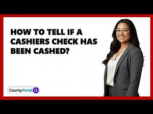 How To Tell If A Cashiers Check Has Been Cashed?