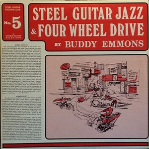 Buddy Emmons -  Steel Guitar Jazz & Four Wheel Drive
