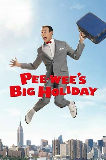 Pee-wee's Big Holiday (2016) - Movie