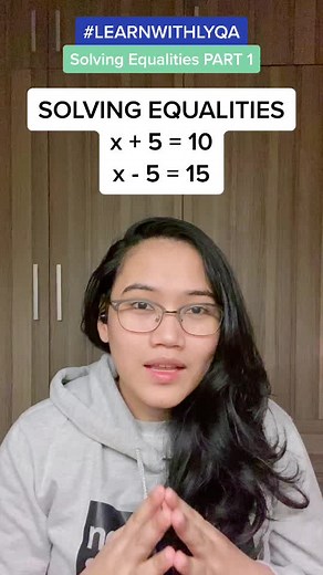 Solving equalities PART 1 #tiktoku #edukasyongpinoy #learnwithlyqa #itstartsontiktok #tiktokphilippines