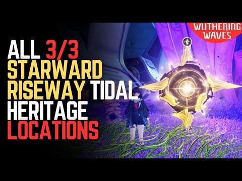 ALL Tidal Heritage Locations in Starward Riseway - Wuthering Waves