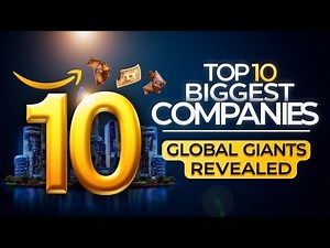 Top 10 Biggest Companies in the World | Largest Companies | Biggest companies of the world ranking