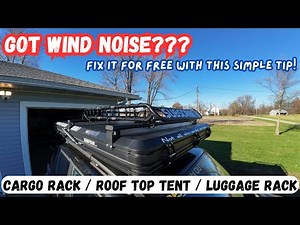 How to fix wind noise from roof top tent, cargo rack, luggage bars, etc! Jeep roof top tent TIP