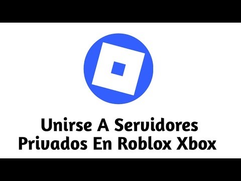 Como Unirse A Servidores Privados En Roblox Xbox