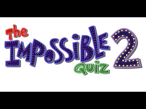 The Impossible Quiz 2 Full Gameplay Walkthrough