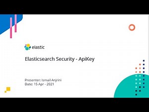 Elasticsearch Security - ApiKey