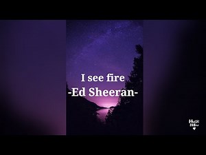 I see fire -Ed Sheeran Lyrics- The Hobbit: The Desolation of Smaug song #lordoftherings #edsheeran