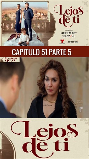 Lejos de ti Capitulo 51 Completo #lejosdeti #foryou | lejos de ti capitulo 53 parte 1