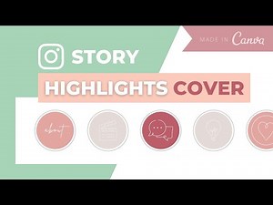 INSTAGRAM Highlights COVER: So erstellst du KOSTENLOSE Canva Vorlagen für deine Highlights! 🎨