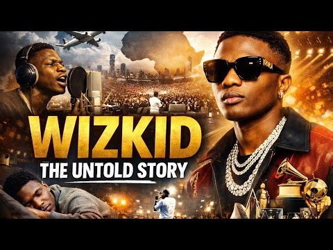 WIZKID: From Sleeping in Studios to World Domination | The Full Untold Story