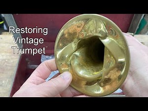 Restoring Vintage Trumpet- Band Instrument Repair- Wes Lee Music Repair