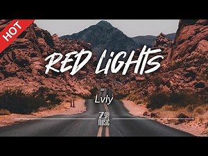 Lvly - Red Lights [Lyrics / HD]