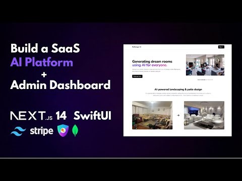 Build a SaaS AI Web, iOS App and Admin Dashboard Platform