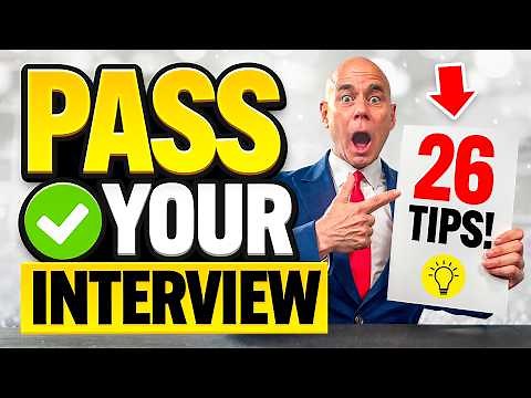 26 QUICK-FIRE TIPS FOR JOB INTERVIEW SUCCESS! (How to PASS a Job Interview) 100% PASS GUARANTEE!