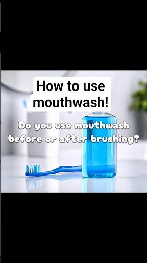 Which one comes first? mouthwash before or after brushing? #mouthwashing #healthymouth #oralcare