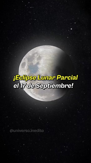Eclipse Lunar Parcial y Superluna del 17 de Septiembre