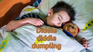 EYFS: Listen and Play - Diddle diddle dumpling, my son John