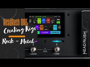 HeadRush - How To Create Rock and Metal Rigs & Creating Scenes | Sound of Strings