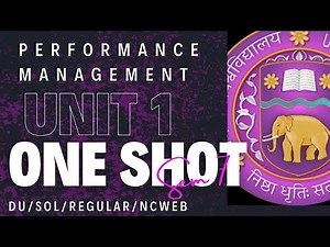 PERFORMANCE MANAGEMENT | UNIT 1 | ONE SHOT | SEM 7 | DU/SOL/REGULAR/NCWEB