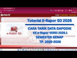 Dapodik ke E-Rapor SD 2025.1 | Tarik Data Semester Genap Dengan Benar 2026