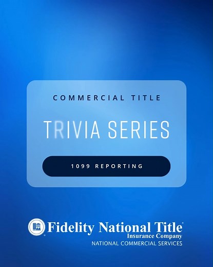 A sale of an ownership interest in U.S. Real Property is reportable to the IRS on Form 1099-S. True or False: The party responsible for reporting the sale is the one that closed the transaction, or the settlement agent. Answer: True. | Fidelity National Title - National Commercial Services New York