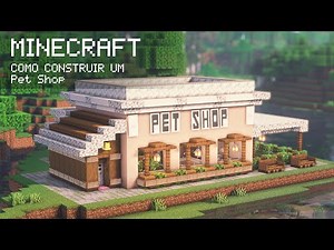 ♡ Minecraft | How to Build a Pet Shop ♡