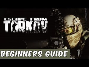 Beginners Guide to Escape From Tarkov - 2025